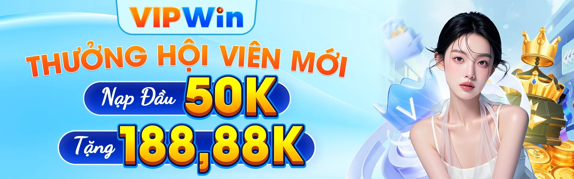 VIPWin khuyến mãi nạp đầu 50k tặng 188.88k